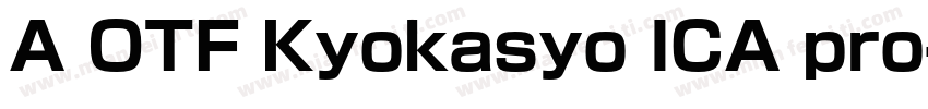 A OTF Kyokasyo ICA pro字体转换